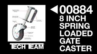 Tech Team’s 00884 8” diameter Caster does a great job with heavy industrial gate