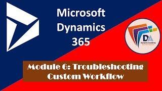 Dynamics 365 - How to Debug workflow tutorial?  Dynamix academy