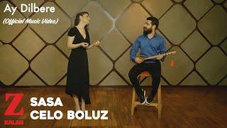 Sasa & Celo Boluz - Ay Dilbere [ Official Music Video  2020 © Z Müzik ]
