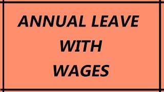 Annual Leave With Wages in Hindi | Factory Act | By CS Shalini Agarwal