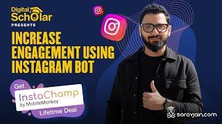 How To Create Instagram Bot For FREE? | Drive Instagram Engagement | Get InstaChamp Lifetime Deal