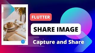 Flutter Image Sharing Tutorial: Capture and Share Images in Your App