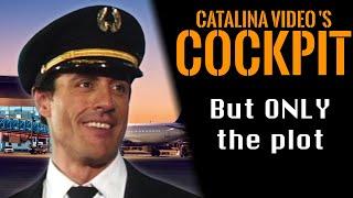 COCKPIT (Catalina Video) - But ONLY the plot