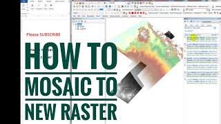 Mosaic to new raster tutorial