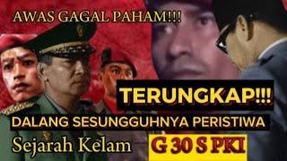 TERUNGKAP!!!.. DALANG PERISTIWA G30S yang sebenarnya #Busur sejarah #sejarah #Dalang G 30 S PKI