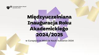 Międzyuczelniana Inauguracja Roku Akademickiego 2024/2025 [napisy PL]