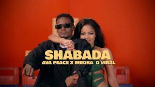 Ava Peace X  Mudra D Viral  -  Shabada.  ( Offical Music Video )