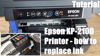 How to replace Epson printer ink - XP-2100 cartridge change - cartridges Epson multifunction device
