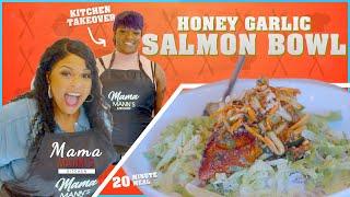 Mama Mann's Kitchen Takeover | Honey Garlic Salmon Bowl