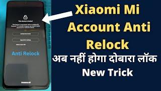 Mi Account Relock Solution / Xiaomi Mi Account Anti Relock Fix Solution / Mi Account