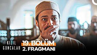 Kızıl Goncalar 19. Bölüm 2. Fragmanı (Sezon Finali) | "Seni, Senden Alırım Çocuk!"