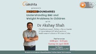 Understanding BMI and Weight Problems in Children by Dr Akshay Shah