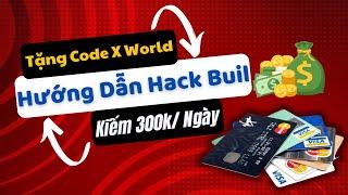 Cách Kiếm Tiền Online 2024 Với App X World - Cách Kiếm 300k/Ngày Đơn Giản | Tặng Code X World