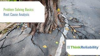 Problem Solving Basics - Root Cause Analysis