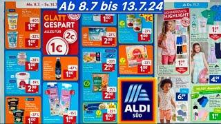 ALDI Süd Prospekt Angebote |Aktionen und Werbung Gültig von 8.7 bis 13.7.24