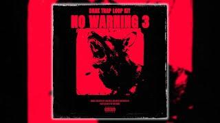 [Free] Dark Trap Loop Kit - "No Warning 3" | (20) Offset, Drake, Travis Scott, Future, 21 Savage
