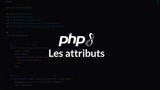 Tutoriel PHP : PHP 8 : Les attributs