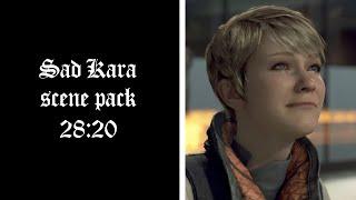 Sad Kara scene pack