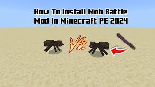 HOW TO INSTALL  MOB BATTLE MOD IN MINECRAFT PE 2024