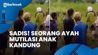 Sadis! Ayah Mutilasi Anak Kandung Gara gara Kerudung