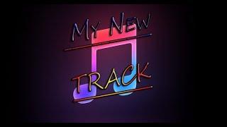 My new Track | #music #newtrack #track