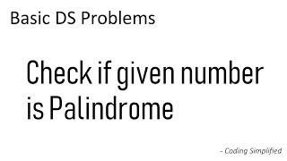 Check if given number is Palindrome | Java