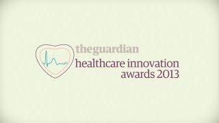 The Guardian Healthcare Innovation Awards 2013