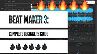 Beat Maker 3 Beginners Guide: Making a beat from Start to Finish