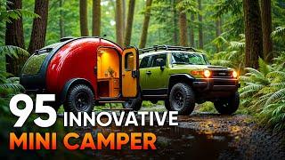 95 Most Innovative Mini Camper Trailers You'll Love to Tow