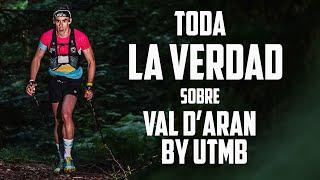 TODO LO QUE PASÓ EN VAL D'ARAN by UTMB | Javier Ordieres