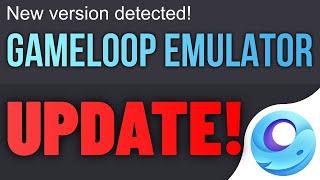 GameLoop Update Version 2024: What's New & How It Affects You! 