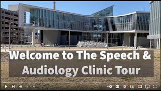 Speech & Hearing Clinic Tour