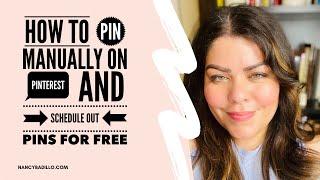 How To Pin On Pinterest Manually And Schedule Pinterest Pins For FREE | Pinterest Marketing 