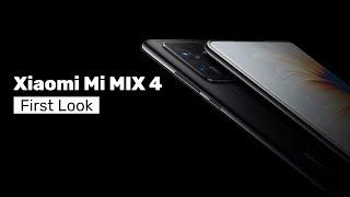 Xiaomi Mi MIX 4 First Look