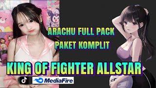 ARACHU FULL PACK PAKET KOMPLIT// KING OF FIGHTER ALLSTAR PART 2