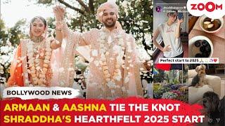 Armaan Malik and Aashna Shroff DREAMY WEDDING | Shraddha Kapoor's HEARTWARMING 2025 Celebration