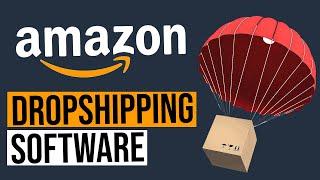 Best Dropshipping Software For Amazon (2022)