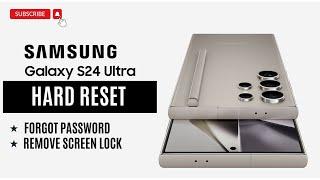 How to Hard Reset Samsung Galaxy S24 Ultra (Forgot Password) | Complete Guide