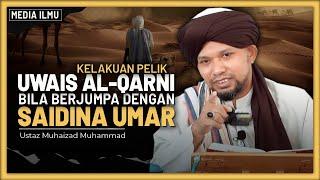 KISAH BERTEMUNYA SAIDINA UMAR DGN UWAIS AL QARNI | ASAL USUL BIJI TASBIH | Ustaz Muhaizad Muhammad