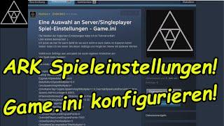 ARK Spieleinstellungen Tutorial! Game.ini & Startoptionen!