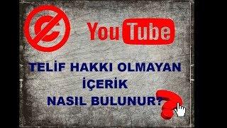 TELİF HAKKI OLMAYAN VİDEO BULMA VE İNDİRME