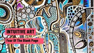 Intuitive Art Fear Of The Blank Page