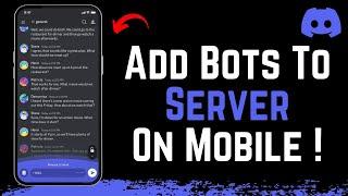 How To Add Bots To Your Discord Server On Mobile !