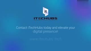 Welcome to iTechHubs: Your Partner in Digital Transformation