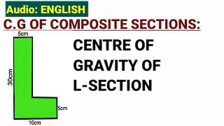 CENTRE OF GRAVITY FOR L-SECTION | CENTROID OF COMPOSITE SHAPES | CENTROID OF L SECTION | CIVIL TUTOR