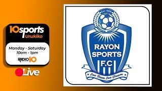 #10SPORTS LIVE 17 09 2024: APR IREREKEZA MURI EGYPT RAYON SPORTS ISHOBORA KURAMUTSWA ABAYIHOZEMO