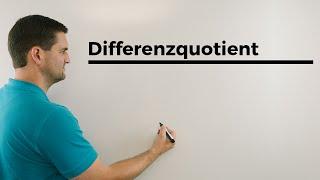 Differenzenquotient, Differentialquotient, Tangentengleichung, Totales Differential | Daniel Jung