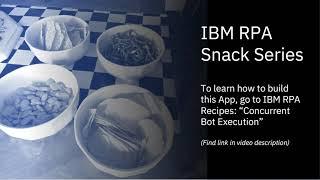 IBM RPA Snack: Concurrent Bots