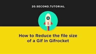 Reduce the Gif file size in Gifrocket | Free Marketing Tools | Gifrocket #3