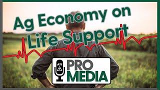 Ag Economy on Life Support